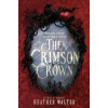 The Crimson Crown - Heather Walter