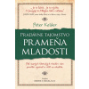 Pradávne tajomstvo prameňa mladosti - Peter Kelder