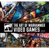 The Art of Warhammer Video Games - Andy Hall