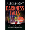 Darkness Falls - Alex Knight