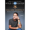 You Are Worth It