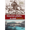 Historické příběhy ze staré Šumavy - Vladimír Šindelář