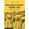 Kde líšky dávajú dobrú noc - Kubátová Hana