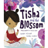 Tisha and the Blossom - Wendy Meddour, Daniel Egneus