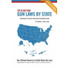 Gun Laws By State 2018 Edition: Reciprocity And Gun Laws Quick Reference Guide (Bryan L Ciyou Esq)(Brožovaná)