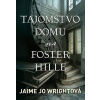 Tajomstvo domu na Foster Hille - Jaime Jo Wright - online doručenie