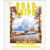 Road Trips in the USA - DK Eyewitness, Dorling Kindersley Ltd