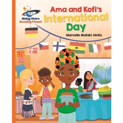 Reading Planet - Ama and Kofi's International Day - Orange: Galaxy - Akita, Marcelle