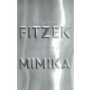 Sebastian Fitzek - Mimika