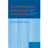 Polopredikatívne konštrukcie v slovenčine - Kačala Ján