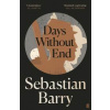 Days Without End - Sebastian Barry, Faber & Faber