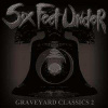 CD Six Feet Under: Graveyard Classics 2
