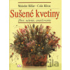 Sušené kvetiny - Malcolm Hillier, Colin Hilton