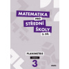 Matematika pro střední školy 3.díl Učebnice