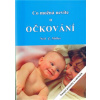 Co možná nevíte o očkování Šokující poznatky o vakcínách - Miller Neil Z