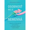 Osobnosť nie je nemenná - Benjamin Hardy