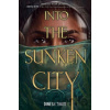 Into the Sunken City - Thiru Dinesh