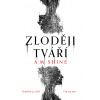 Zloději tváří - A. M. Shine