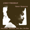 LP Chico Freeman: Spirit Sensitive LTD