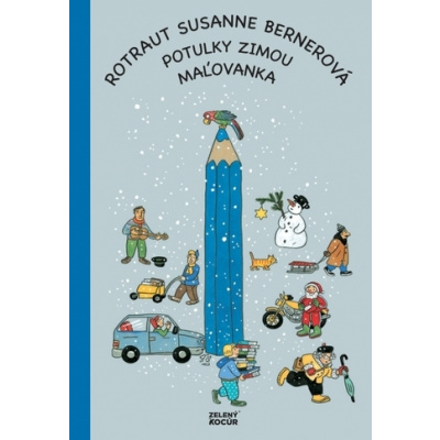 Potulky zimou - maľovanka - Berner Rotraut Susanne