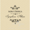 Miro Žbirka: Symphonic Album - Vinyl (LP) (Miro Žbirka, UNIVERSAL CZECH)