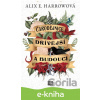 E-kniha Čarodějnice dřívější a budoucí - Alix E. Harrow