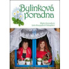 Bylinková poradna - Jaroslava Rozsypalová-Vykoupilová, Blanka Kocourková