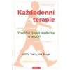 Weidinger Georg: Každodenní terapie - TČM v praxi (Tradiční čínská medicína v praxi - odbourat stres, zdravěji se stravovat, radovat se ze života, pohybovat se každý den ... ( 136 str. B5) (vydání Fon