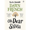 Oh Dear Silvia - Dawn French, Penguin