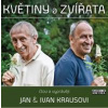 Květiny a zvířata - Kraus Jan, Kraus Ivan