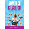 Zbavte se svých kil bolesti