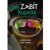 Jak zabít Kupida - Louise Vossová, Mark Edwards