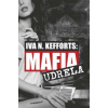 Mafia udrela - Iva N. Kefforts