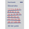 Slovensko 30 let poté - Pavel Kosatík