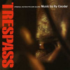 LP Ry Cooder: Trespass (Original Motion Picture Score) LTD | NUM | CLR