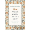 When Words Matter Most - Caroline Newheiser, Cheryl Marshall