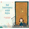 Mi hermano est? lejos (My Brother is Away Spanish Edition) - Luisa Uribe, Sara Greenwood