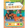 Poď na stavenisko! - Svetlo a zvuky | autor neuvedený