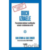 Duch Izraele - Pozoruhodná odolnost rozděleného národa v turbulentním světě
