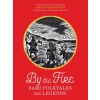 By the Fire: Sami Folktales and Legends (Barbara Sjoholm)(Brožovaná)