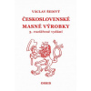 Československé masné výrobky (3. rozšířené vydání) - Václav Šedivý
