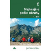 Kollár Daniel Najkrajšie pešie okruhy 1.diel ( 2.vyd.)