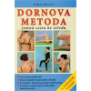 Dornova metoda jemná cesta ke středu - 3. vydání - Gamal Raslan