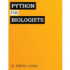 Python for Biologists: A complete programming course for beginners