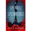 Spindle Splintered (Pevná)