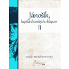 Jánošík, kapitán horských chlapcov II - Gustáv Maršall-Petrovský