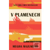 V plamenech (Megha Majumdar)