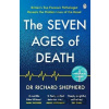The Seven Ages of Death - Dr Richard Shepherd