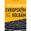 IVK k nedávným evropským volbám - Václav Klaus, Jiří Weigl, Ivo Strejček, Ladislav Jakl