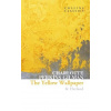 The Yellow Wallpaper & Herland - Charlotte Perkins Gilman
